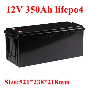 Водонепроницаемый 12V 350AH Lifepo4 литиевый аккумулятор 100A BMS 4S 12,8 V для инвертора Солнечной энергии caravan UPS EV boat + 20A Зарядное устройство