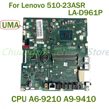 Для Lenovo 510-23ASR Материнская плата ноутбука LA-D961P с процессором A6-9210 A9-9410 100% Протестирована, Полностью Работает