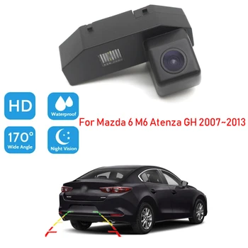 Камера заднего Вида Для Mazda 6 M6 Atenza GH 2007 2008 2009 2010 2011 2012 2013 Для Парковки HD Ночного Видения