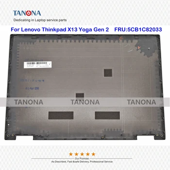 Оригинальный Новый 5CB1C82033 Черный Для Lenovo Thinkpad X13 Yoga Gen 2 20W8 20W9 ЖК-Дисплей Для Ноутбука Задняя Крышка Задняя Крышка A Shell